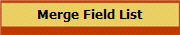 Merge Field List
